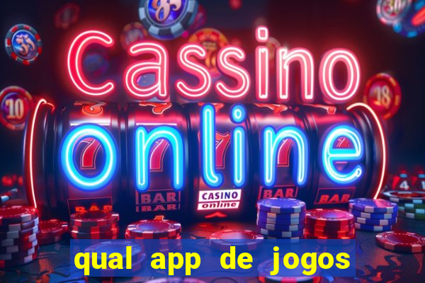 qual app de jogos que ganha dinheiro de verdade